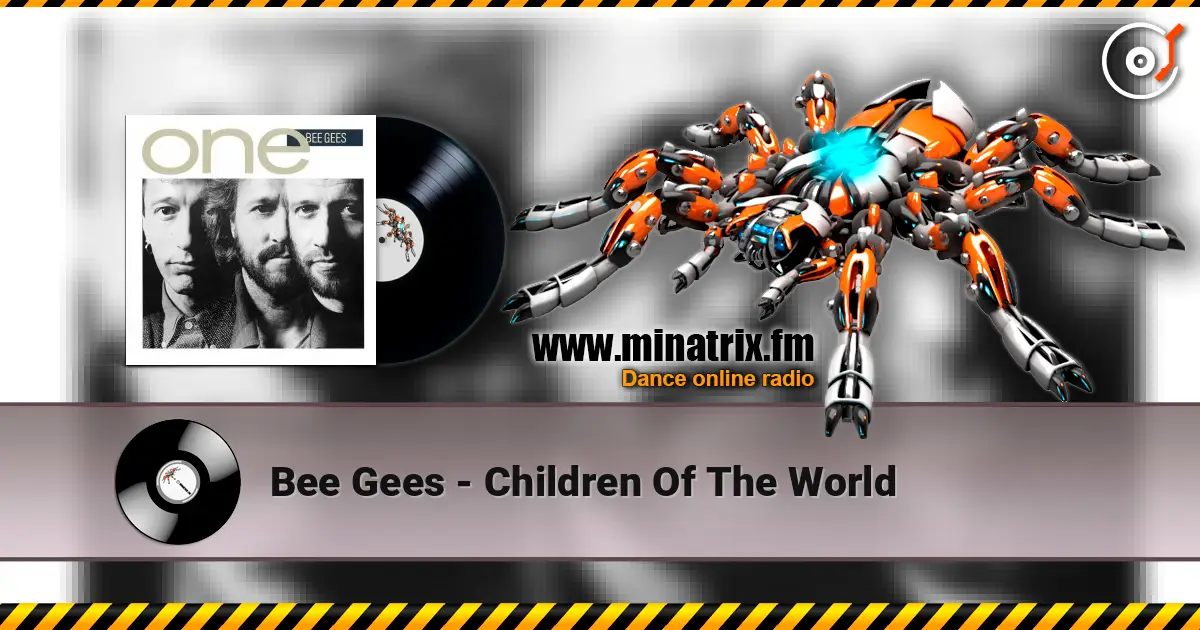 Bee Gees - Children Of The World жоғары сапада онлайн тыңдау | Minatrix.FM