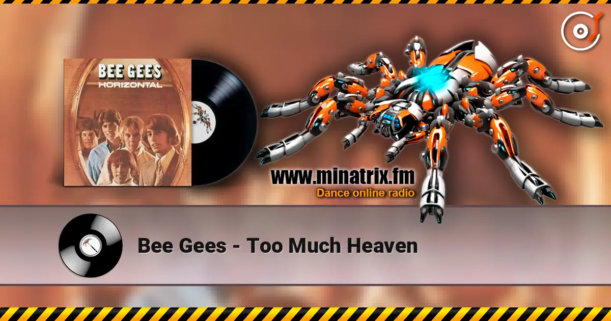 Bee Gees - Too Much Heaven жоғары сапада онлайн тыңдау | Minatrix.FM