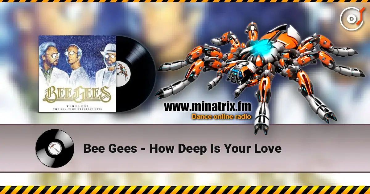 Bee Gees - How Deep Is Your Love жоғары сапада онлайн тыңдау | Minatrix.FM