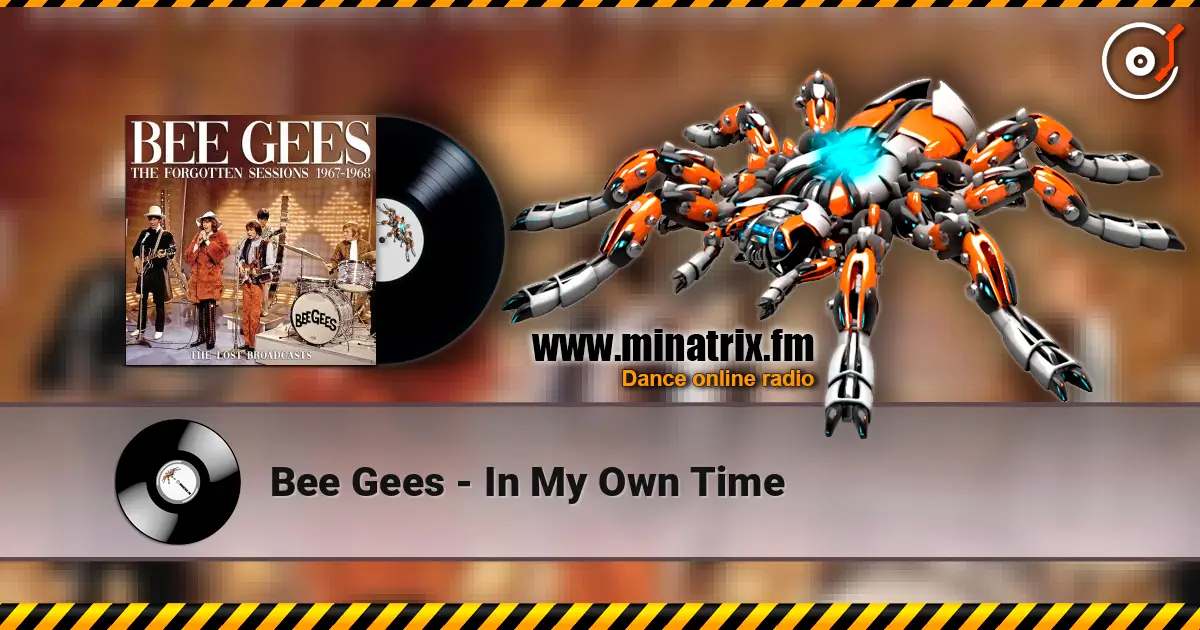 Bee Gees - In My Own Time жоғары сапада онлайн тыңдау | Minatrix.FM
