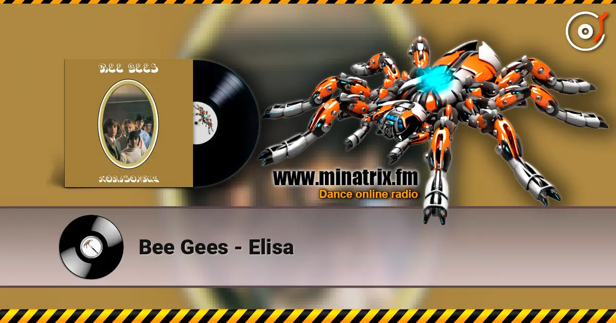 Bee Gees - Elisa жоғары сапада онлайн тыңдау | Minatrix.FM