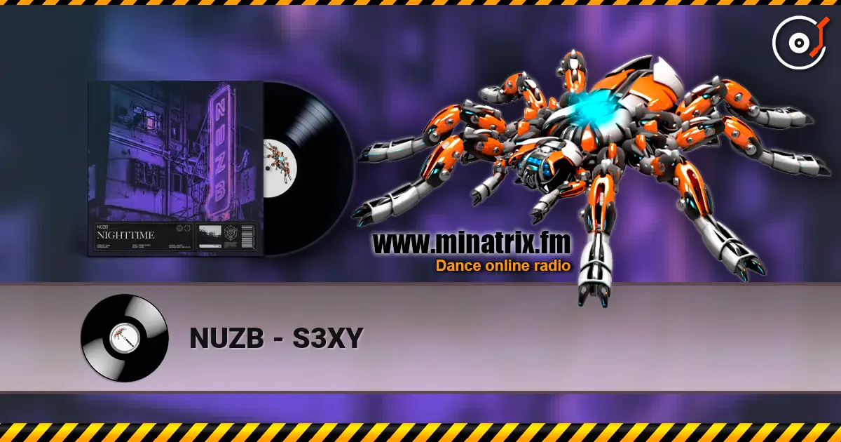 NUZB - S3XY жоғары сапада онлайн тыңдау | Minatrix.FM