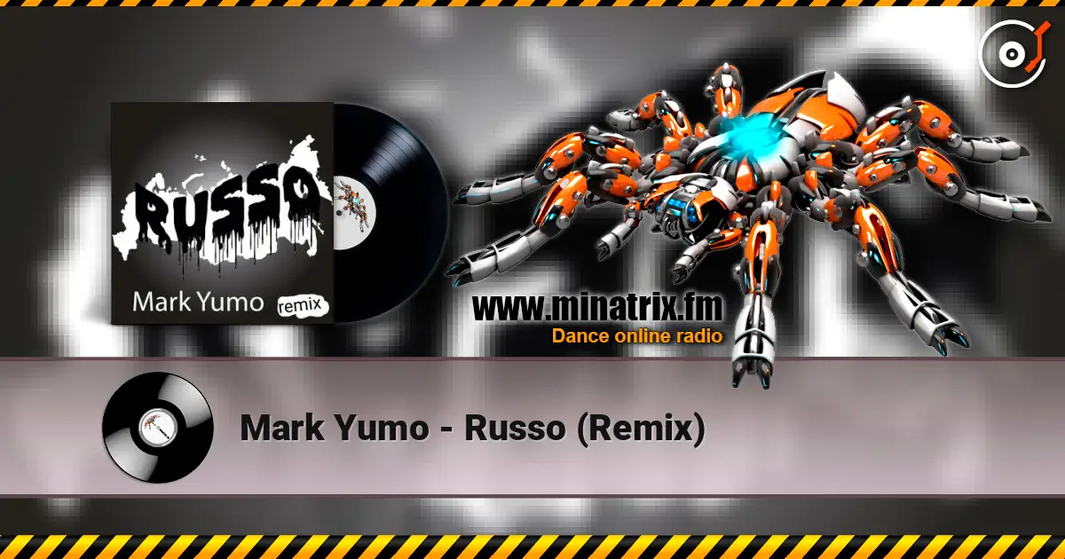 Mark Yumo - Russo (Remix) 高品质在线收听 | Minatrix.FM