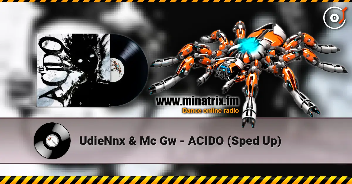 UdieNnx & Mc Gw - ACIDO (Sped Up) жоғары сапада онлайн тыңдау | Minatrix.FM