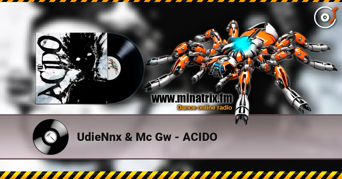 UdieNnx & Mc Gw - ACIDO жоғары сапада онлайн тыңдау | Minatrix.FM