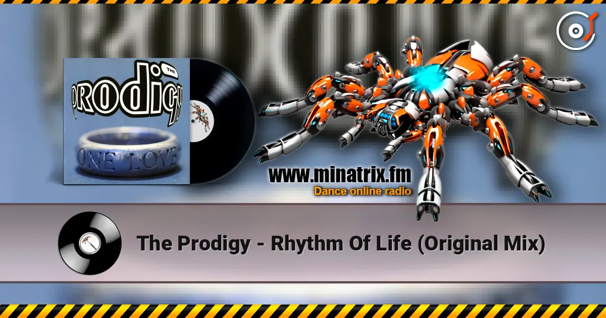 The Prodigy - Rhythm Of Life (Original Mix) 高品质在线收听 | Minatrix.FM