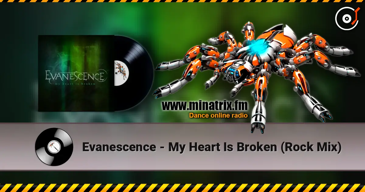 Evanescence - My Heart Is Broken (Rock Mix) жоғары сапада онлайн тыңдау | Minatrix.FM