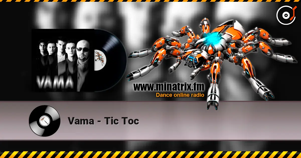 Vama - Tic Toc 高品质在线收听 | Minatrix.FM