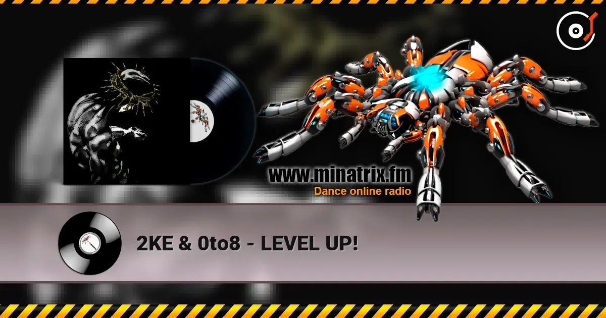 2KE & 0to8 - LEVEL UP! жоғары сапада онлайн тыңдау | Minatrix.FM