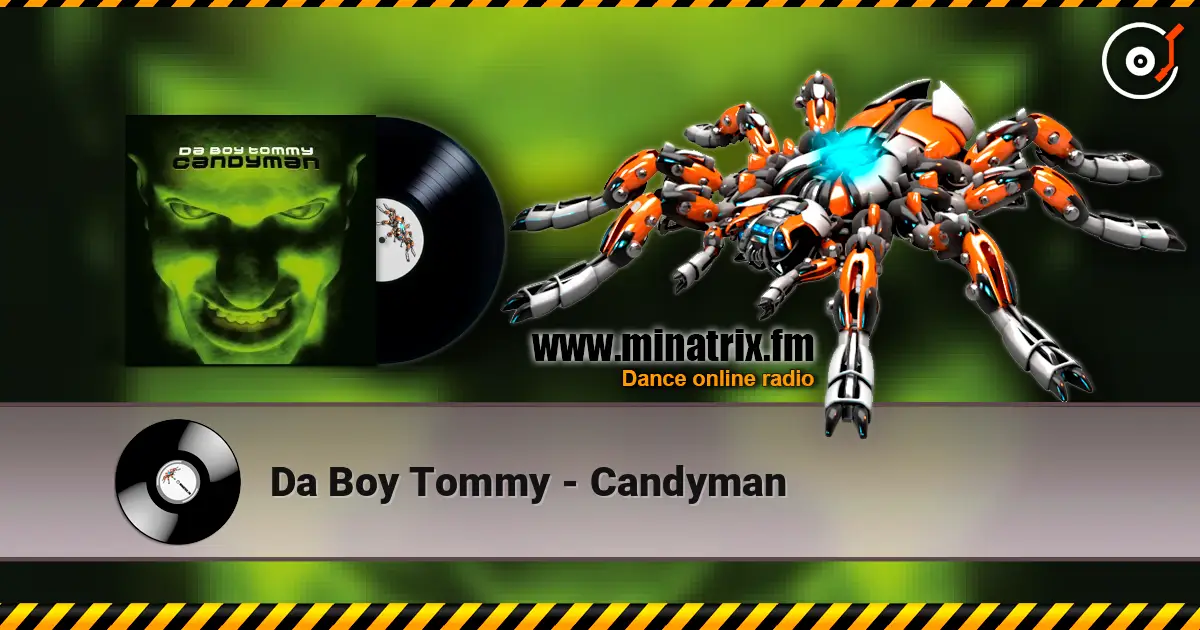 Da Boy Tommy - Candyman жоғары сапада онлайн тыңдау | Minatrix.FM