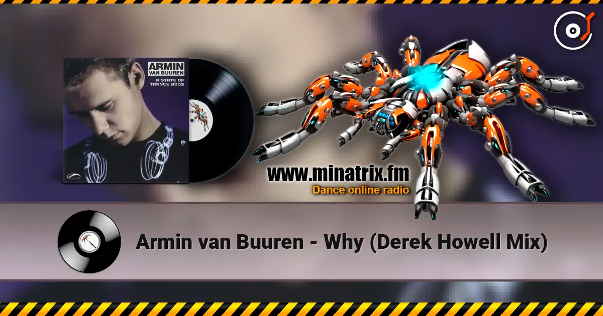 Armin van Buuren - Why (Derek Howell Mix) 高品质在线收听 | Minatrix.FM
