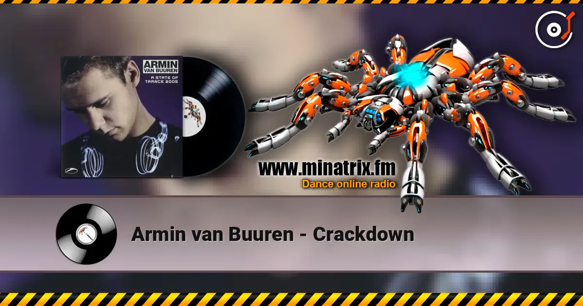 Armin van Buuren - Crackdown жоғары сапада онлайн тыңдау | Minatrix.FM
