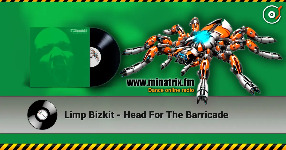 Limp Bizkit - Head For The Barricade escuchar online en alta calidad | Minatrix.FM