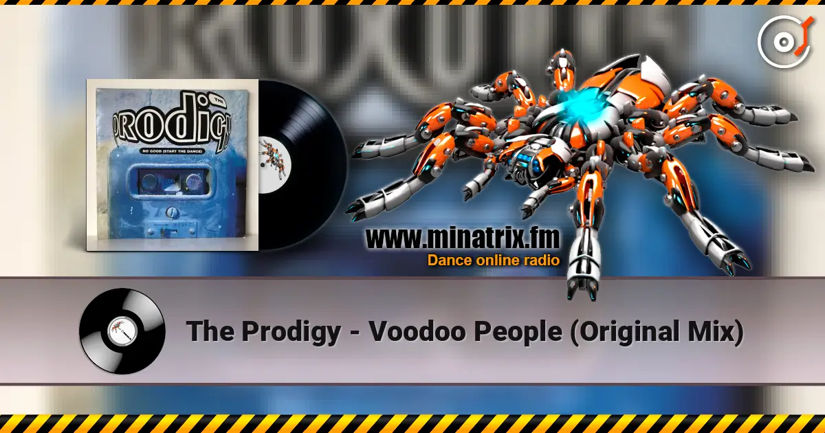 The Prodigy - Voodoo People (Original Mix) 高品质在线收听 | Minatrix.FM