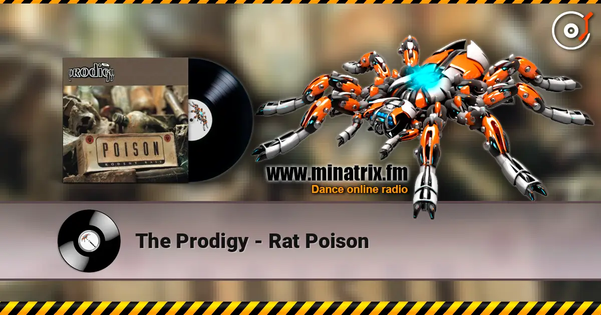 The Prodigy - Rat Poison 高品质在线收听 | Minatrix.FM