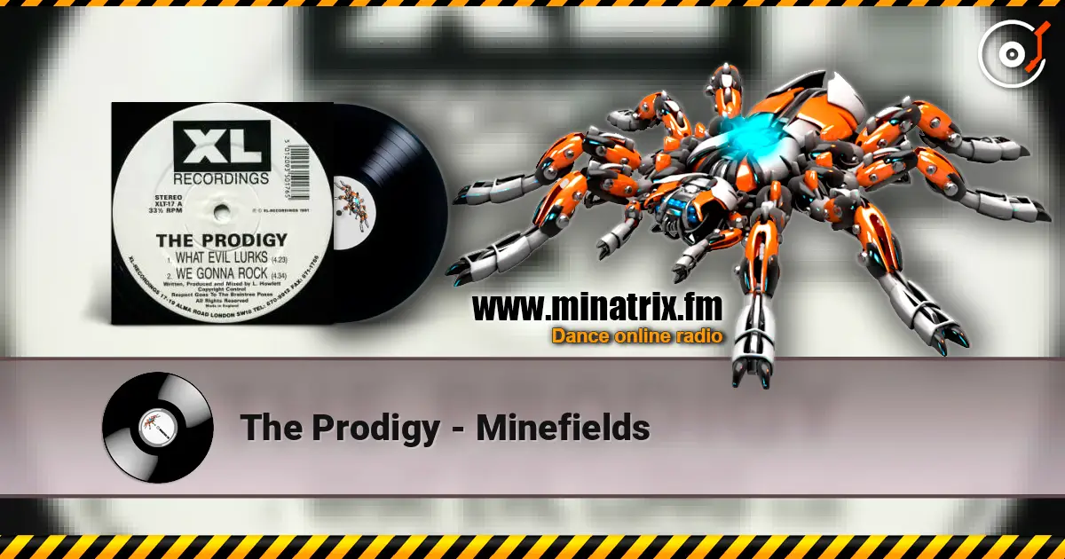The Prodigy - Minefields 高品质在线收听 | Minatrix.FM