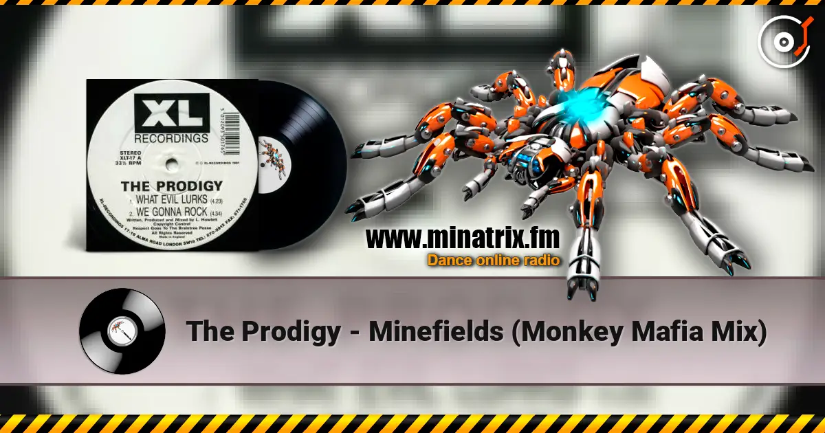 The Prodigy - Minefields (Monkey Mafia Mix) 高品质在线收听 | Minatrix.FM