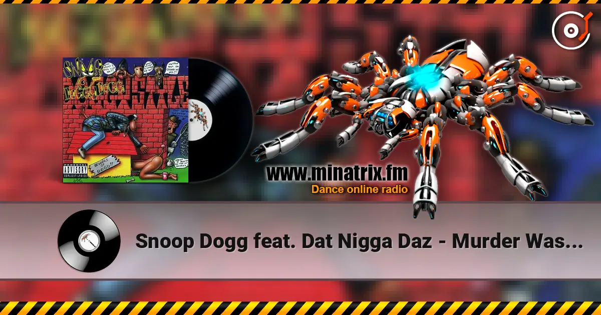 Snoop Dogg feat. Dat Nigga Daz - Murder Was The Case жоғары сапада онлайн тыңдау | Minatrix.FM