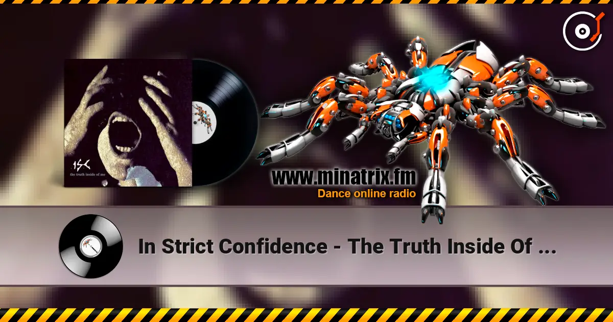 In Strict Confidence - The Truth Inside Of Me (Extended ISC Version) жоғары сапада онлайн тыңдау | Minatrix.FM