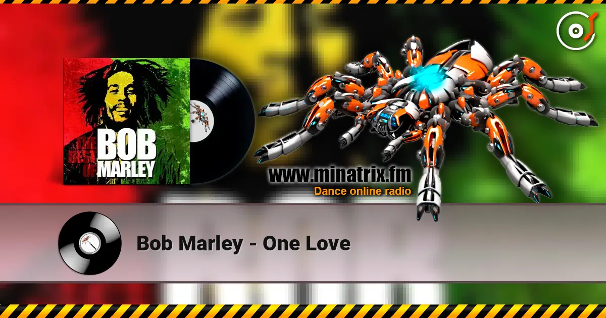 Bob Marley - One Love жоғары сапада онлайн тыңдау | Minatrix.FM