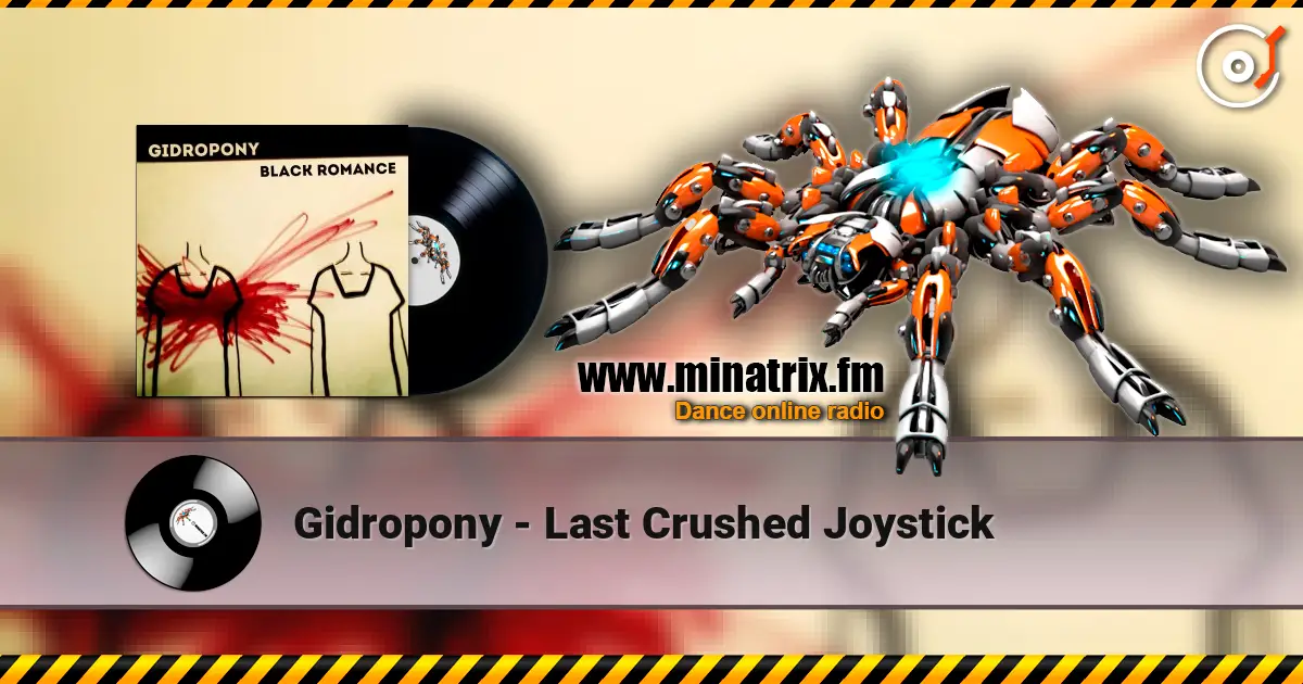 Gidropony - Last Crushed Joystick жоғары сапада онлайн тыңдау | Minatrix.FM