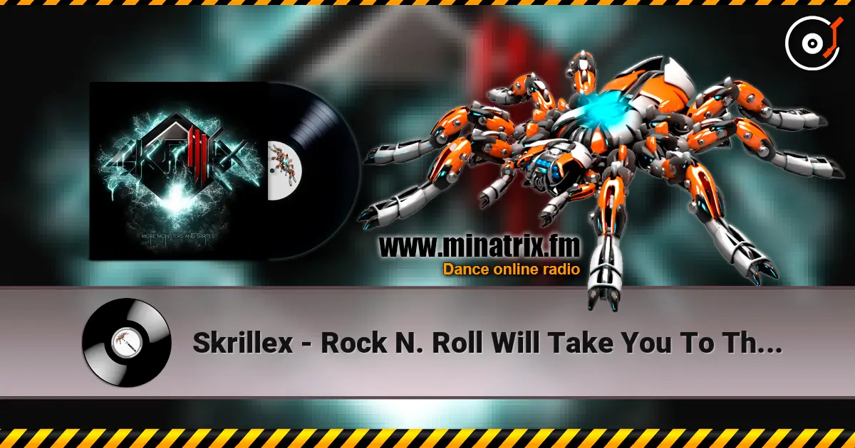 Skrillex - Rock N. Roll Will Take You To The Mountain online in hoher Qualität hören | Minatrix.FM