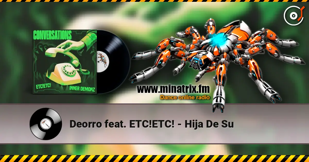 Deorro feat. ETC!ETC! - Hija De Su жоғары сапада онлайн тыңдау | Minatrix.FM