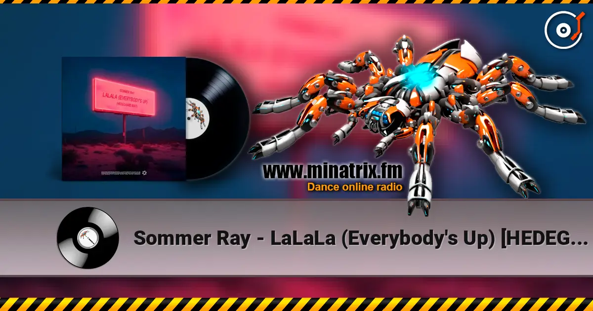 Sommer Ray - LaLaLa (Everybody's Up) [HEDEGAARD Edit] 高品质在线收听 | Minatrix.FM