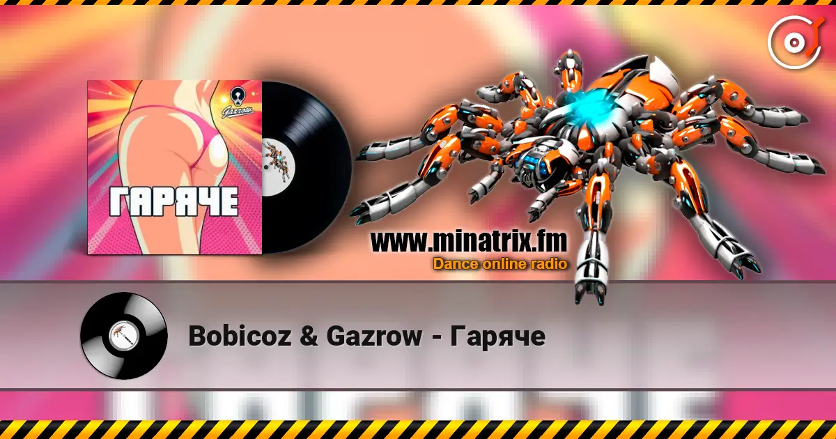 Bobicoz & Gazrow - Гаряче жоғары сапада онлайн тыңдау | Minatrix.FM