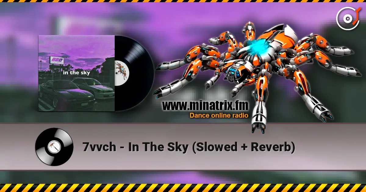7vvch - In The Sky (Slowed + Reverb) жоғары сапада онлайн тыңдау | Minatrix.FM