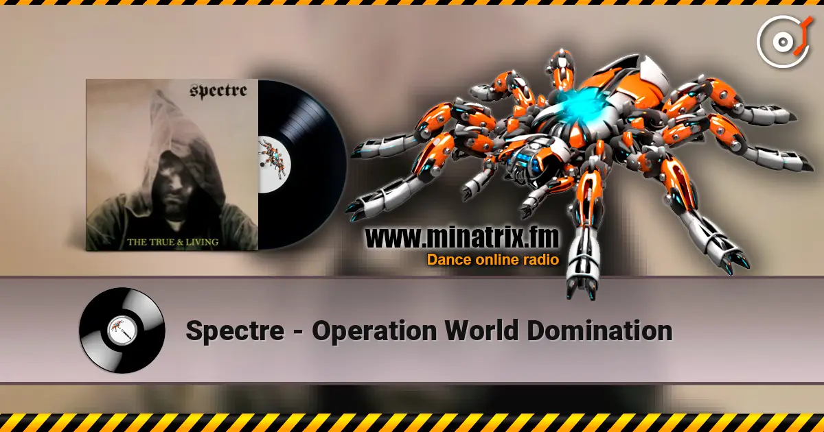 Spectre - Operation World Domination жоғары сапада онлайн тыңдау | Minatrix.FM