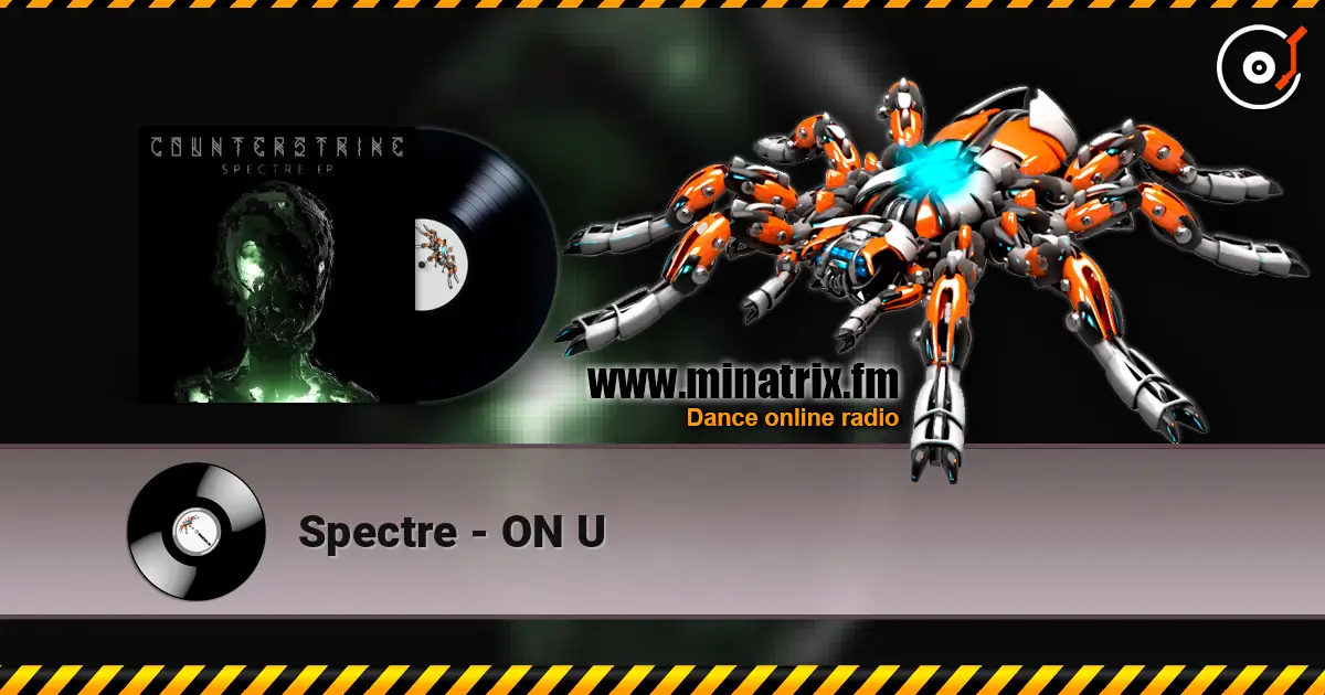Spectre - ON U жоғары сапада онлайн тыңдау | Minatrix.FM