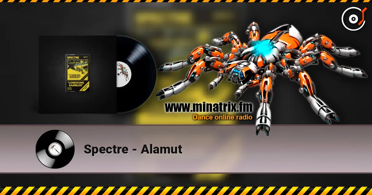 Spectre - Alamut жоғары сапада онлайн тыңдау | Minatrix.FM