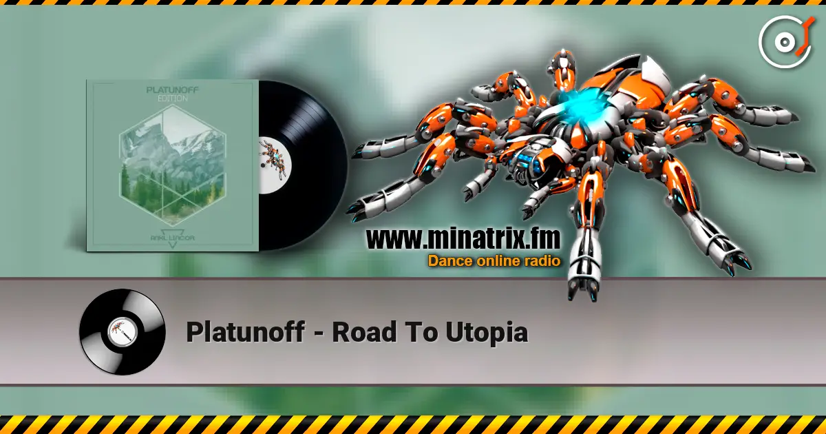 Platunoff - Road To Utopia жоғары сапада онлайн тыңдау | Minatrix.FM