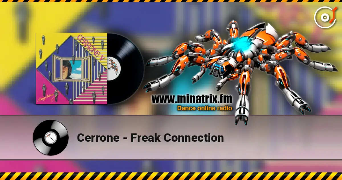 Cerrone - Freak Connection жоғары сапада онлайн тыңдау | Minatrix.FM