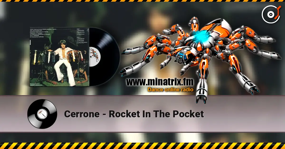 Cerrone - Rocket In The Pocket жоғары сапада онлайн тыңдау | Minatrix.FM