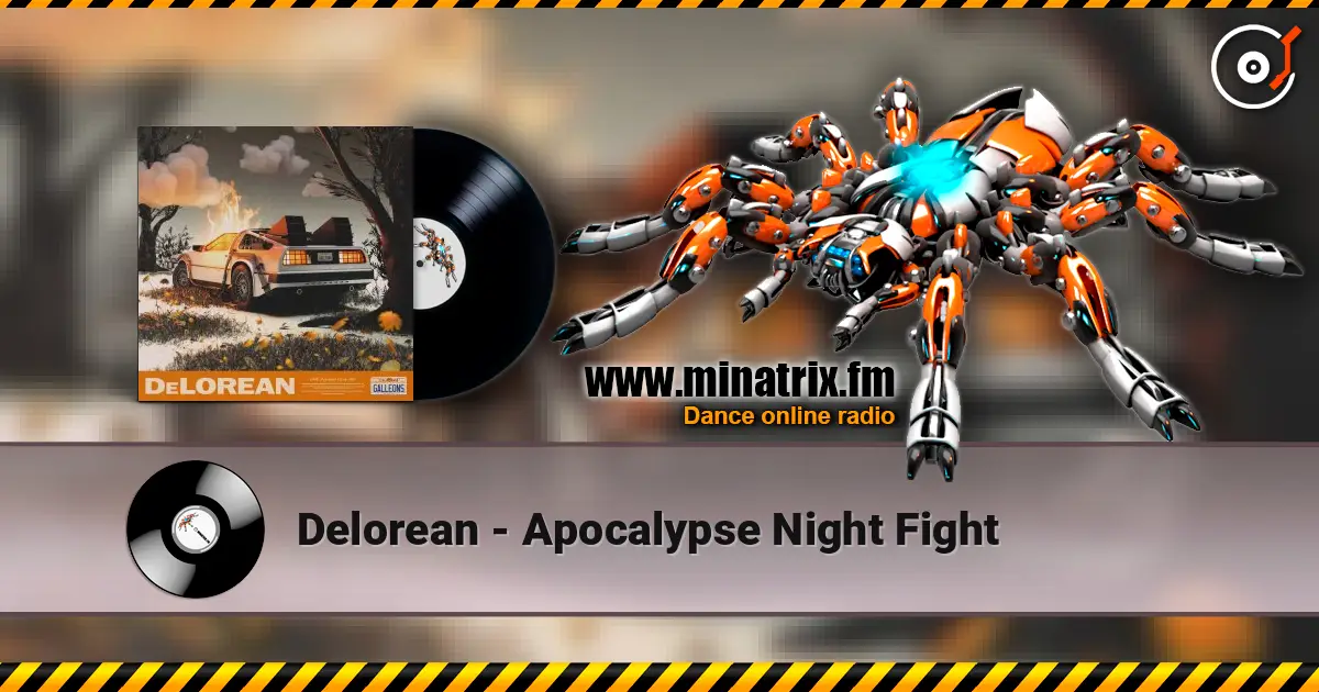 Delorean - Apocalypse Night Fight жоғары сапада онлайн тыңдау | Minatrix.FM