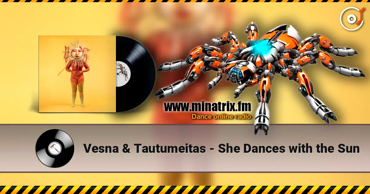 Vesna & Tautumeitas - She Dances with the Sun écouter en ligne en haute qualité | Minatrix.FM