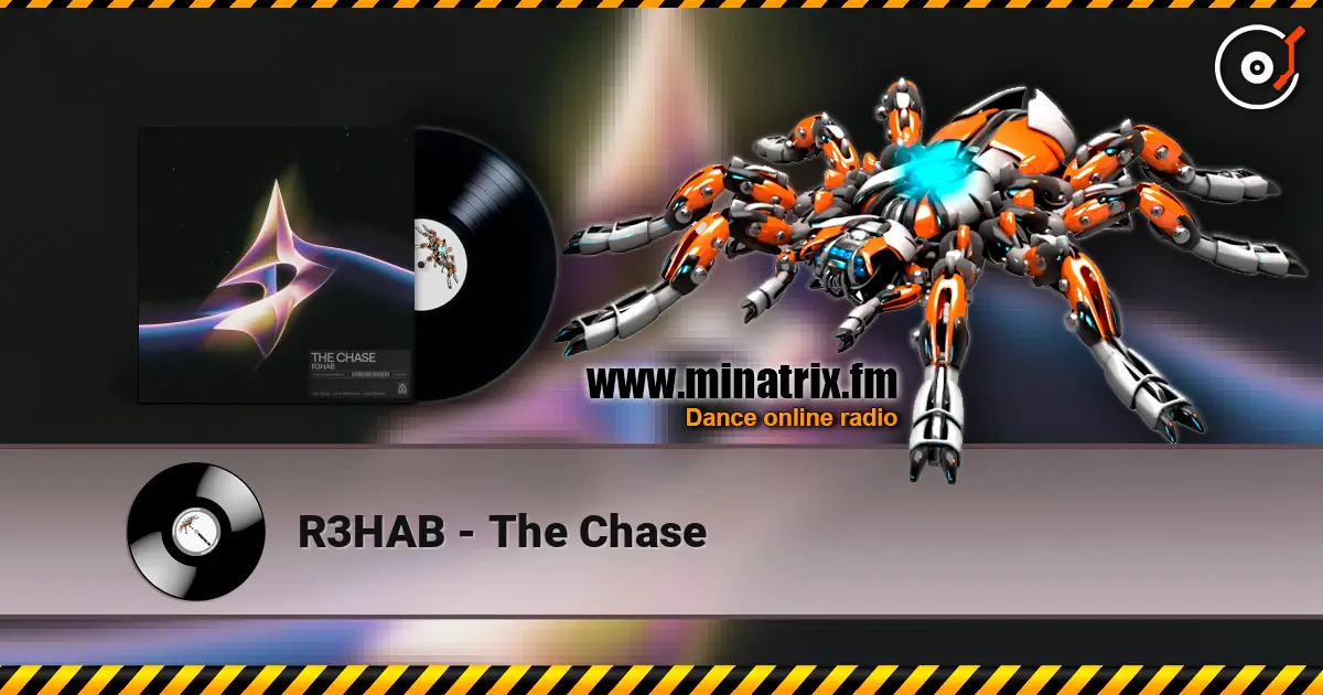 R3HAB - The Chase 高品质在线收听 | Minatrix.FM