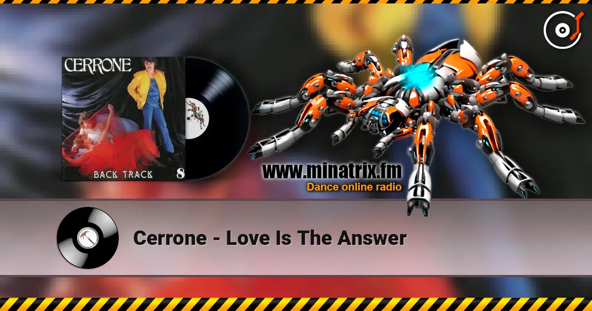 Cerrone - Love Is The Answer жоғары сапада онлайн тыңдау | Minatrix.FM