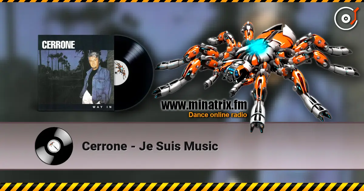Cerrone - Je Suis Music жоғары сапада онлайн тыңдау | Minatrix.FM