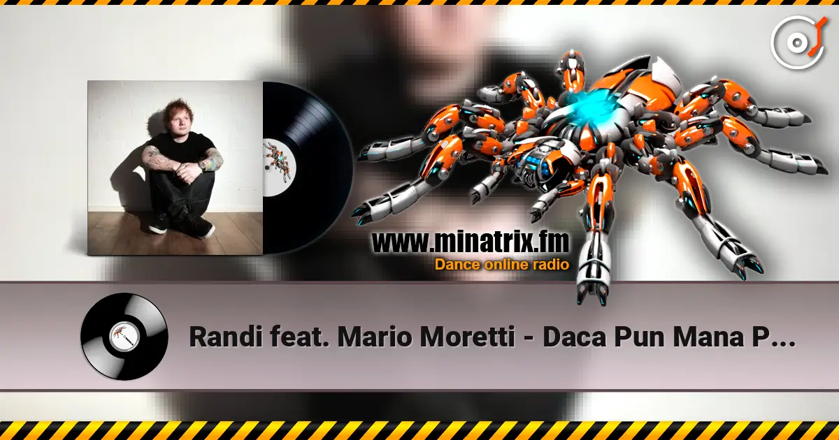 Randi feat. Mario Moretti - Daca Pun Mana Pe Tine жоғары сапада онлайн тыңдау | Minatrix.FM
