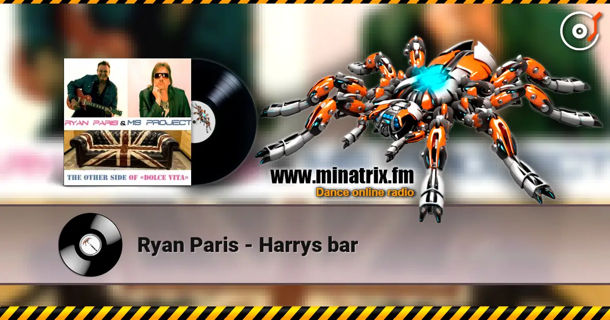 Ryan Paris - Harrys bar жоғары сапада онлайн тыңдау | Minatrix.FM