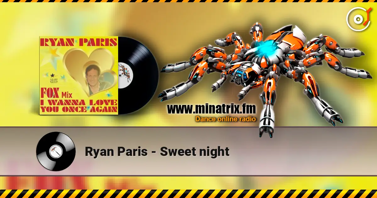 Ryan Paris - Sweet night жоғары сапада онлайн тыңдау | Minatrix.FM