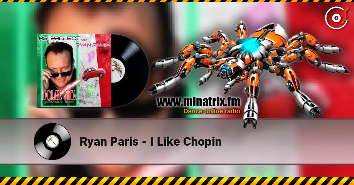 Ryan Paris - I Like Chopin жоғары сапада онлайн тыңдау | Minatrix.FM