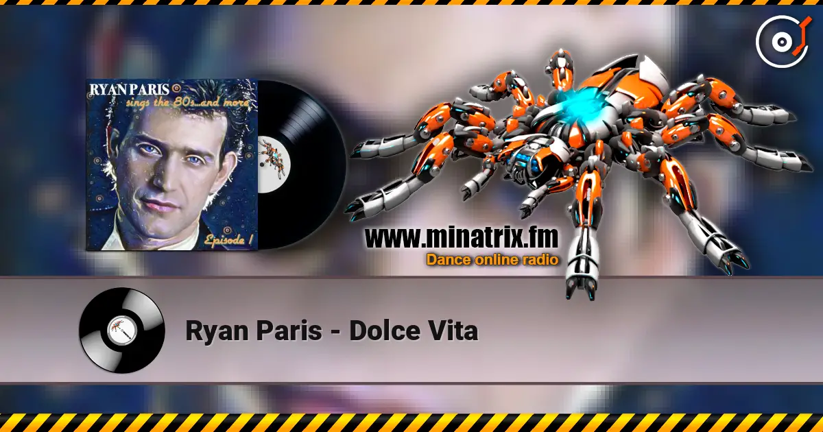 Ryan Paris - Dolce Vita жоғары сапада онлайн тыңдау | Minatrix.FM
