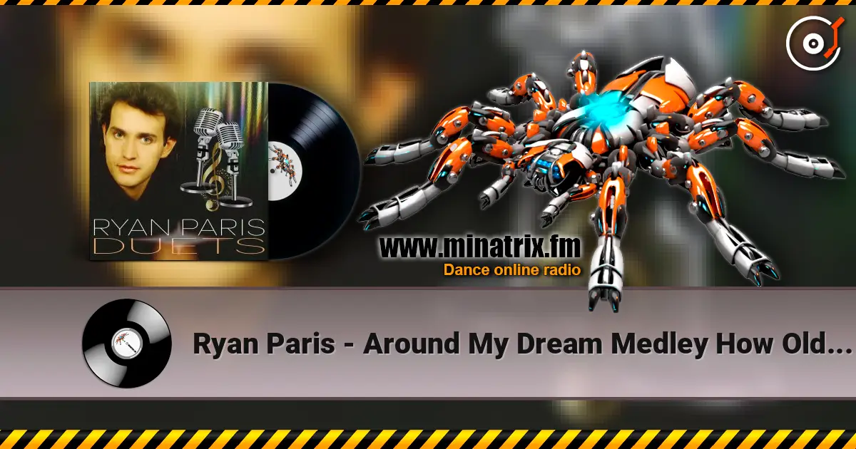 Ryan Paris - Around My Dream Medley How Old Are You жоғары сапада онлайн тыңдау | Minatrix.FM
