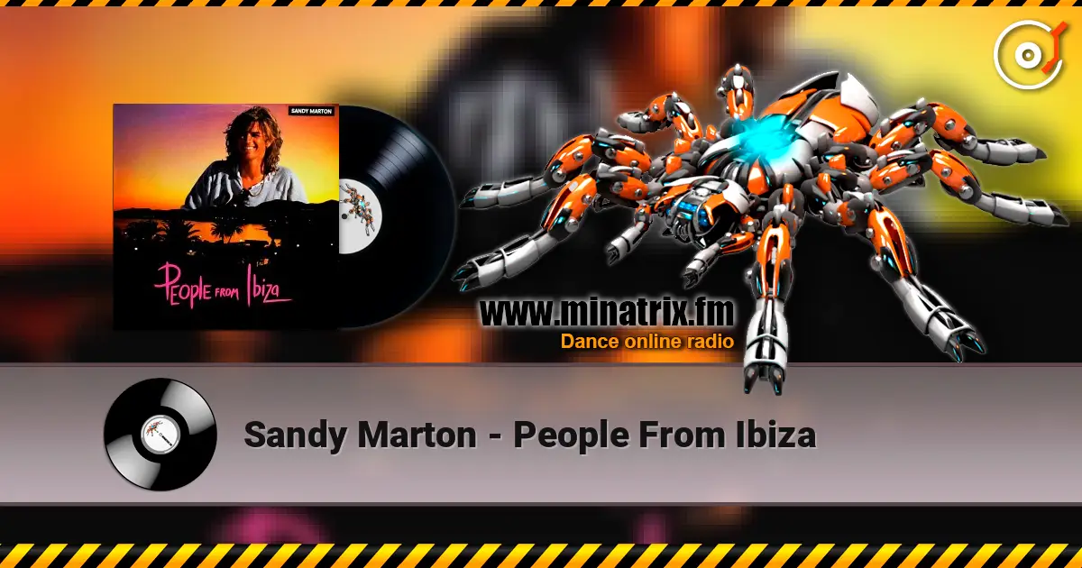 Sandy Marton - People From Ibiza жоғары сапада онлайн тыңдау | Minatrix.FM