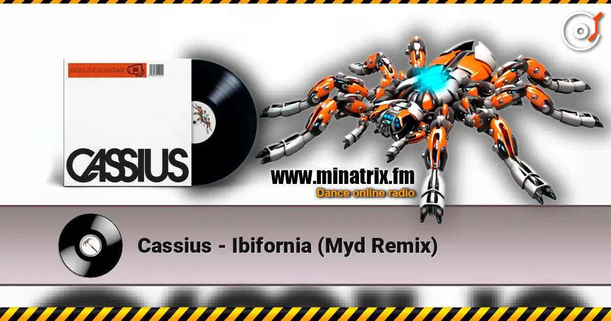 Cassius - Ibifornia (Myd Remix) жоғары сапада онлайн тыңдау | Minatrix.FM