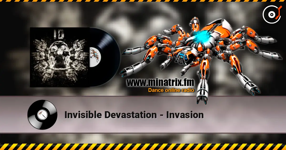 Invisible Devastation - Invasion жоғары сапада онлайн тыңдау | Minatrix.FM